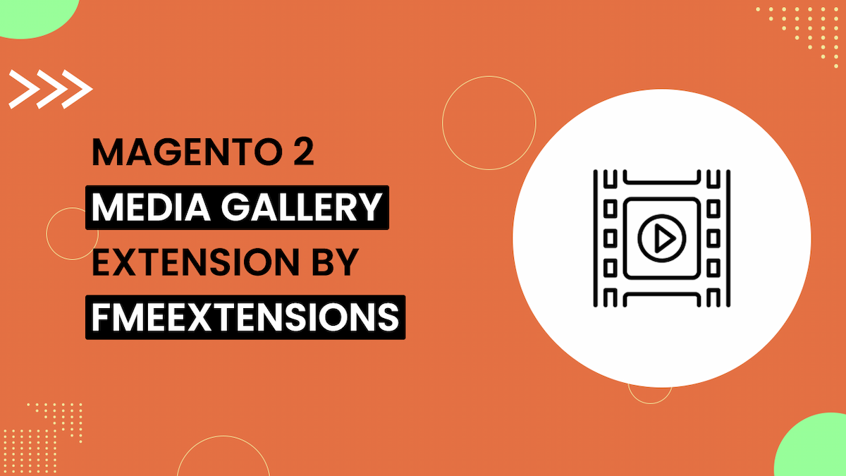 Magento 2 Media Gallery | Video Extension