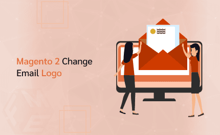 How To Change Email Logo In Magento 2 (Step-by-Step Guide)