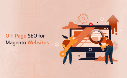 The Ultimate Guide to Off-Page SEO for Magento Websites