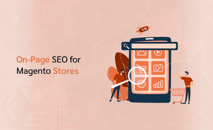 How to Implement On-Page SEO for Magento Websites?
