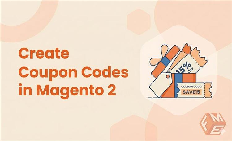 How to Create Coupon Codes in Magento 2 (Steps & Fixes)