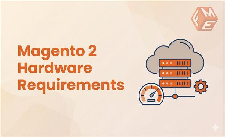 Magento 2 Hardware Requirements: A Comprehensive Guide