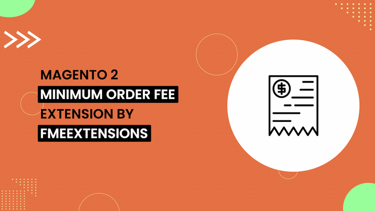 Minimum Order Fee Magento 2