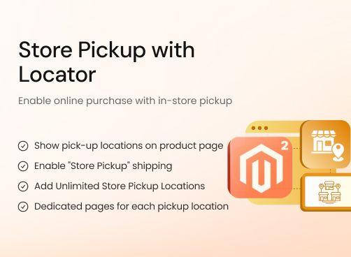 Store Pickup with Locator magento 2